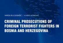 CRIMINAL PROSECUTIONS OF FOREIGN TERRORIST FIGHTERS IN BOSNIA AND HERZEGOVINA